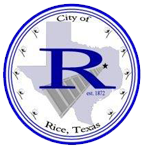 City of Rice <br> Texas - A Place to Call Home...